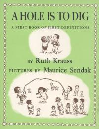 A Hole Is to Dig: A First Book of Definitions