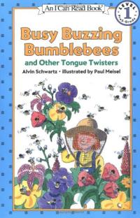 Busy Buzzing Bumblebees & Other Tongue Twisters