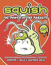 Squish: The Power of the Parasite