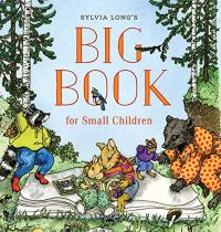 Sylvia Long’s Big Book for Small Children