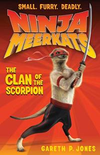 Ninja Meerkats: The Clan of the Scorpion