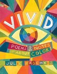 Vivid: Poems and Notes about Color