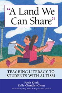 A Land We Can Share: Teaching Literacy to Students with Autism