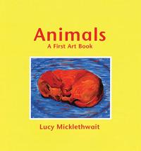 Animals:  A First Art Book