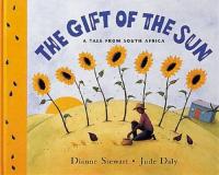 The Gift of the Sun: A Tale from South Africa 