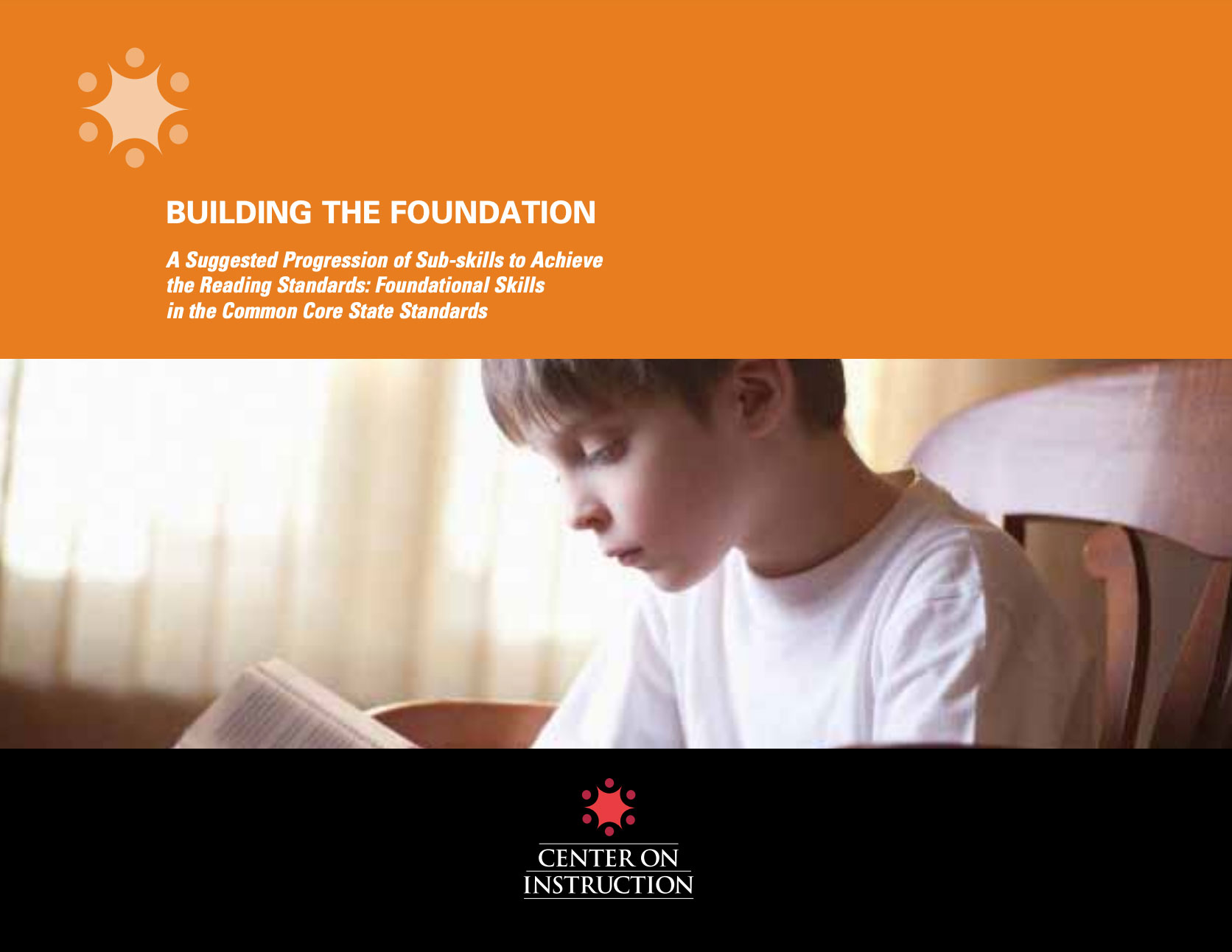 Building the Foundation: A Suggested Progression of Sub-skills to Achieve the Reading Standards: Foundational Skills in the Common Core State Standards