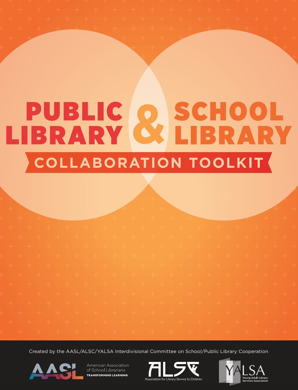 Public Library and School Library Collaboration Toolkit