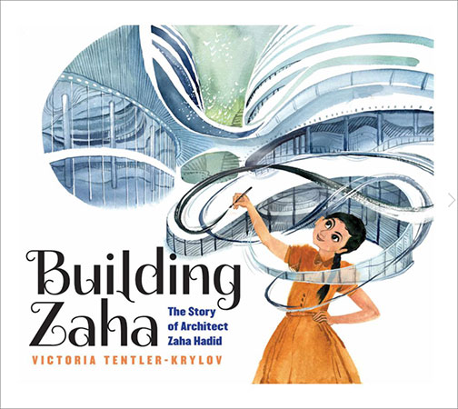 Building Zaha picture book cover with illustration of architect Zaha Hadid drawing her curved building designs