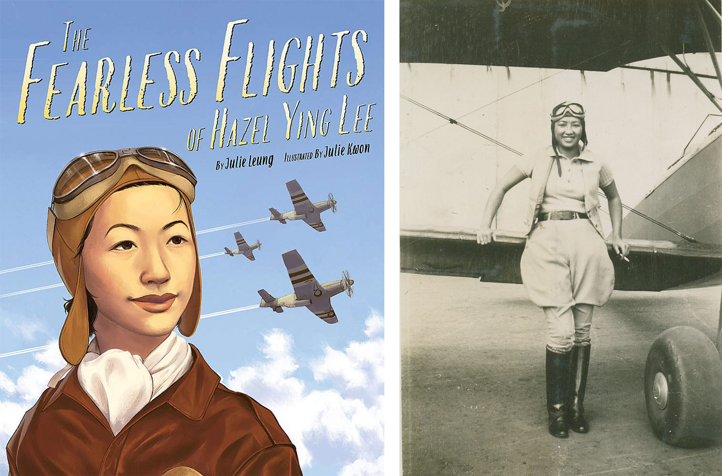 Illustrated picture book cover The Fearless Flights of Hazel Ying Lee and archival photo of Lee in pilot gear