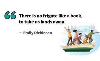 Quotation about books from Emily Dickinson with illustration of kids sailing on an open book