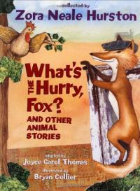 What's the Hurry Fox? And Other Animal Tales