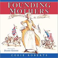 Founding Mothers: Remembering the Ladies