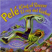 Pelé: King of Soccer / Pele, El rey del futbol