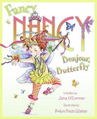 Fancy Nancy: Bonjour Butterfly 