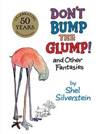 Don't Bump the Glump! and Other Fantasies