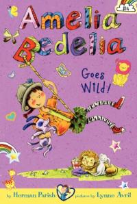 Amelia Bedelia Goes Wild