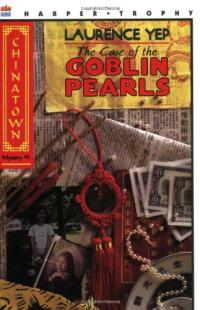 Case of the Goblin Pearls (Chinatown Mystery, No. 1)