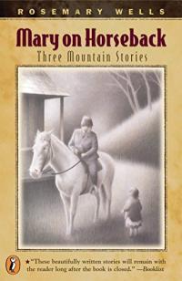 Mary on Horseback: Three Mountain Stories