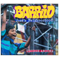 Barrio: José's Neighborhood / Barrio: El barrio de José