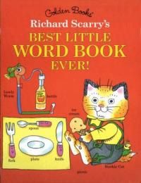 Richard Scarry's Best Word Book Ever