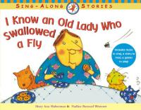 I Know and Old Lady Who Swallowed a Fly