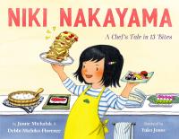 Niki Nakayama: A Chef’s Tale in 13 Bites