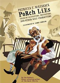 Porch Lies: Tales of Slicksters, Tricksters & Other Wily Characters