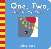 One, Two, Buckle My Shoe: A Counting Nursery Rhyme