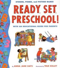 Ready, Set, Preschool: Stories, Poems and Picture Games