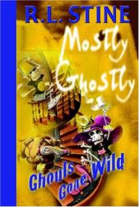 Ghouls Gone Wild (Mostly Ghostly Series)