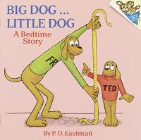 Big Dog... Little Dog: A Bedtime Story