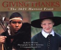 Giving Thanks: The 1621 Harvest Feast