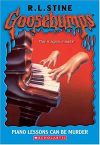 Piano Lessons Can Be Murder (Goosebumps Series)