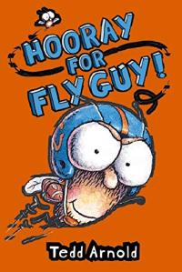Hooray for Fly Guy!
