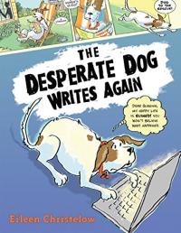 Desperate Dog Writes Again