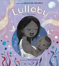 Lullaby (for a Black Mother): A Poem by Langston Hughes