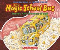 The Magic School Bus:  Inside the Human Body