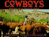 Cowboys:  Roundup on an American Ranch