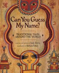 Can You Guess My Name?  Traditional Tales from Around the World