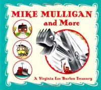 Mike Mulligan and More:  A Virginia Lee Burton Treasury