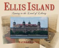 Ellis Island: Coming to the Land of Liberty