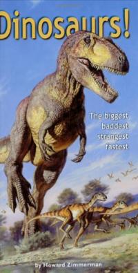 Dinosaurs: The Biggest, Baddest, Strangest, Fastest