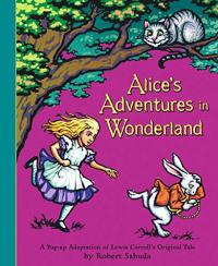 Alice's Adventure's in Wonderland: A Pop-up Adaptation