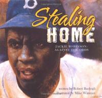 Stealing Home: Jackie Robinson Against the Odds