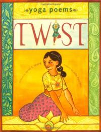 Twist: Yoga Poems