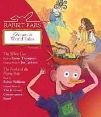 Rabbit Ears Treasury of World Tales: Volume Two