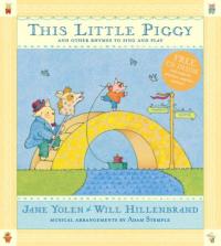 This Little Piggy: Lap Songs, Finger Plays, Clapping Games and Pantomime Rhymes
