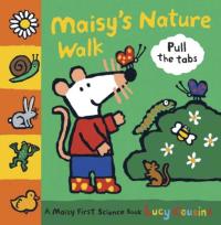 Maisy's Nature Walk: A Maisy First Science Book