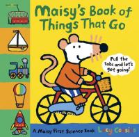 Maisy's Book of Things that Go