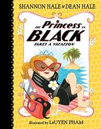 The Princess in Black Takes a Vacation (Princess in Black, Book 4) 